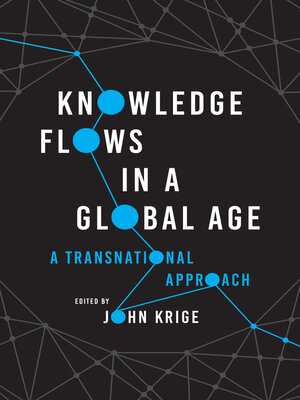 cover image of Knowledge Flows in a Global Age